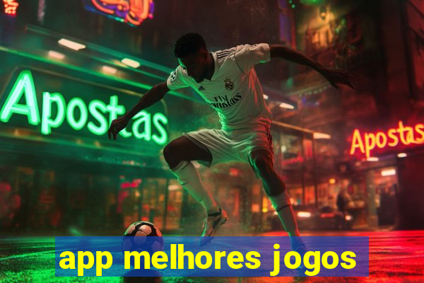 app melhores jogos